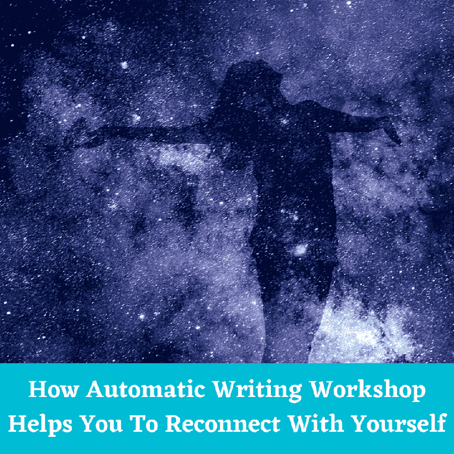 how-does-an-automatic-writing-workshop-help-you-to-reconnect-with-yourself
